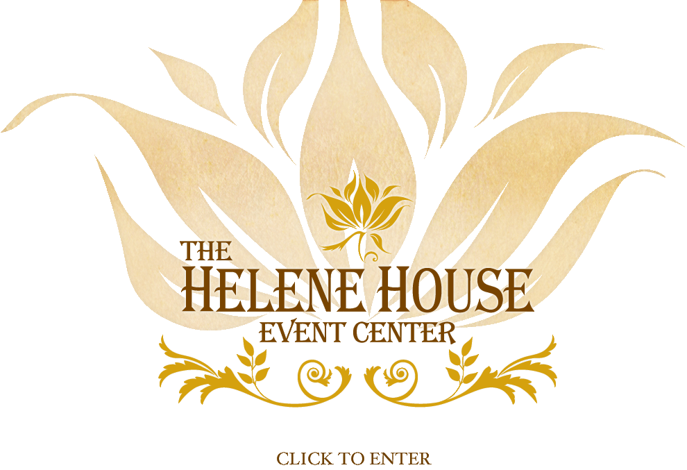 The Helene House Event Center - Click to Enter